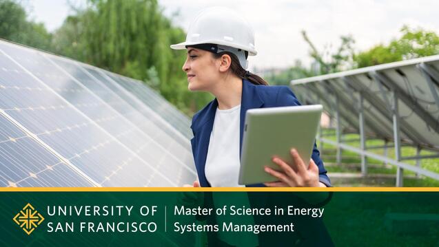 University of San Francisco Master of Science in Energy Systems Management 