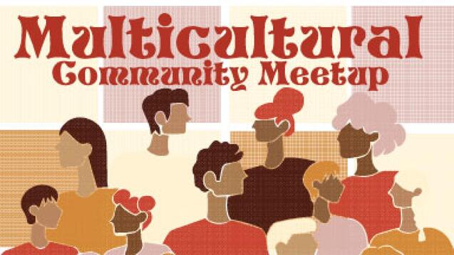 Multicultural Community Meet-up written in red text with a quilt-like background and diverse group of silhouttes 