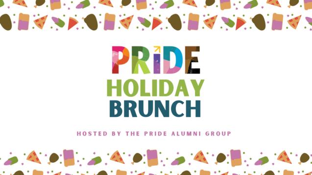 Pride Holiday Brunch hosted by the Pride Alumni Group 