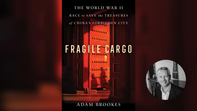 Read event details: Book Talk: Fragile Cargo: The World War II Race to Save the Treasures of China&#039;s Forbidden City 