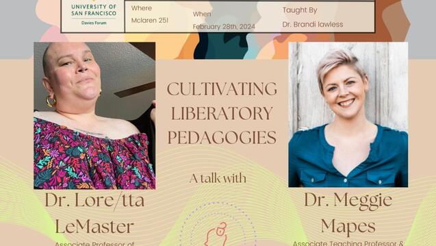 Read event details: Cultivating Liberatory Pedagogies with Dr. Lore/tta LeMaster & Dr. Meggie Mapes