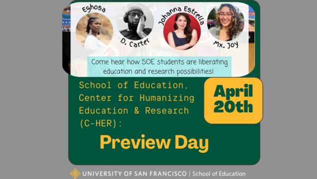 Read event detail: School of Education Preview Day: Humanizing Educational Research Presentations & Class Visits