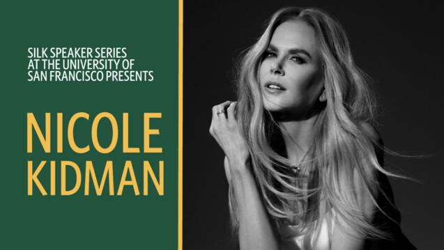 Read event details: Silk Speaker Series Presents Nicole Kidman