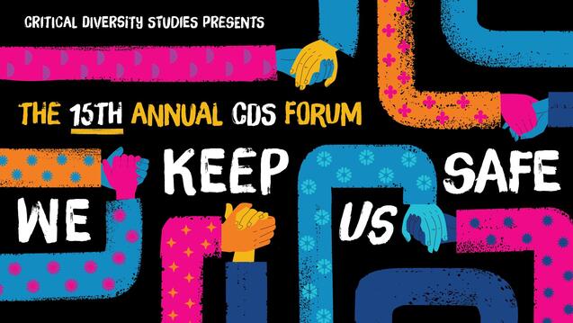 Read event detail: 15th Annual Critical Diversity Studies Forum