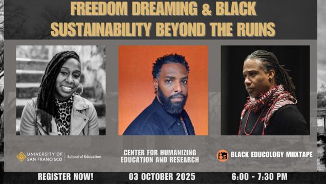 Read event detail: Freedom Dreaming & Black Sustainability Beyond the Ruins