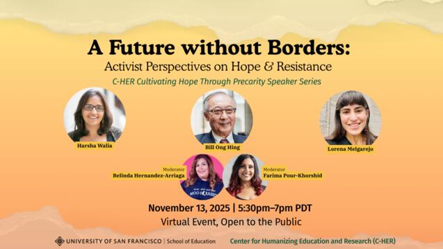 Read event detail: A Future Without Borders, Cultivating Hope Through Precarity Speaker Series