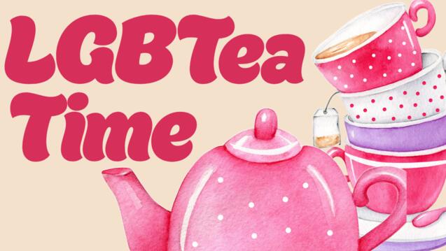 Read event detail: LGBTea Time
