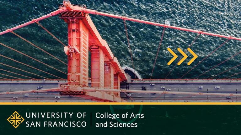 University of San Francisco College of Arts and Sciences 