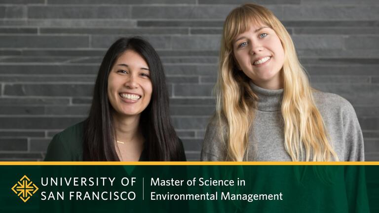 University of San Francisco Master of Science in Environmental Management 