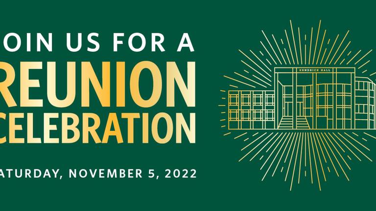 Outline Image of Kendrick Hall, text reads Join us for a reunion celebration November 5th 2022