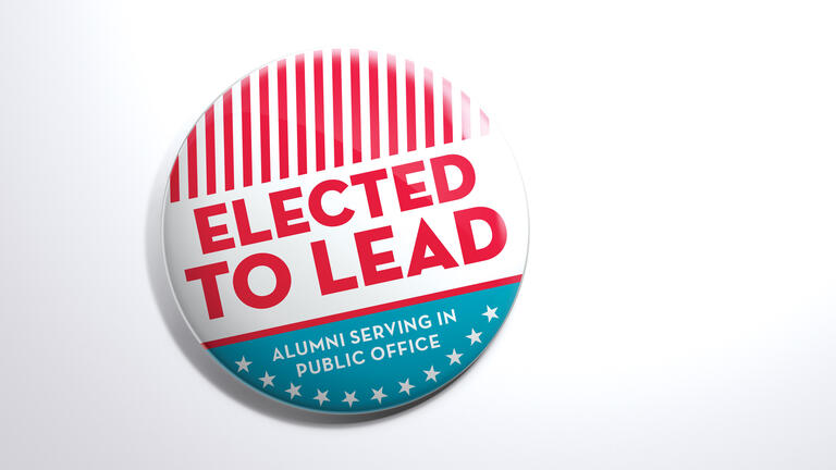 A button that reads Elected to Lead, Alumni Serving in Public Office