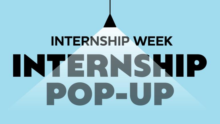&quot;internship week internship pop up&quot;