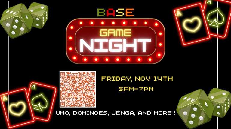 BASE Game Night, friday november 14th, 5pm to 7pm, uno, dominos, jenga and more