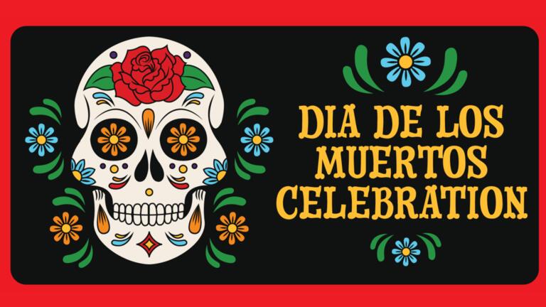 Dia de los Muertos in yellow text with a decorated skull with flowers