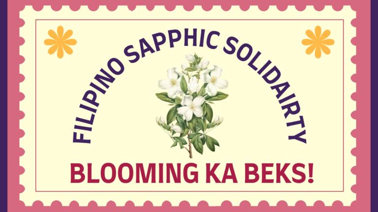 Pink and purple border that looks like a stamp. "Filipino Sapphic Solidarity Blooming Ka Beks" text surrounding a Jasmine flower