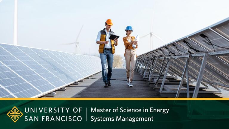 University of San Francisco Master of Science in Energy Systems Management