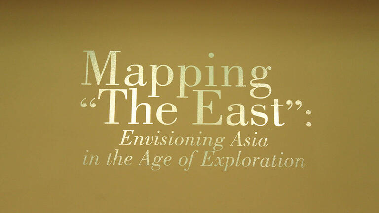 'Mapping the East' exhibit