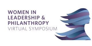 Women in Leadership & Philanthropy virtual symposium poster