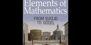 CAS publications "Elements of Mathematics from Euclid to Godel"